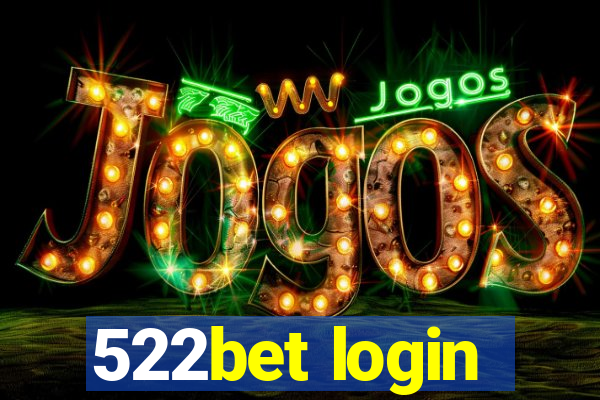 522bet login